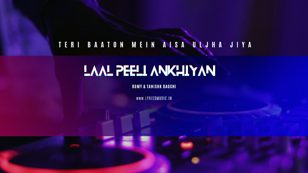 LAAL 20PEELI 20ANKHIYAN 300x169 1