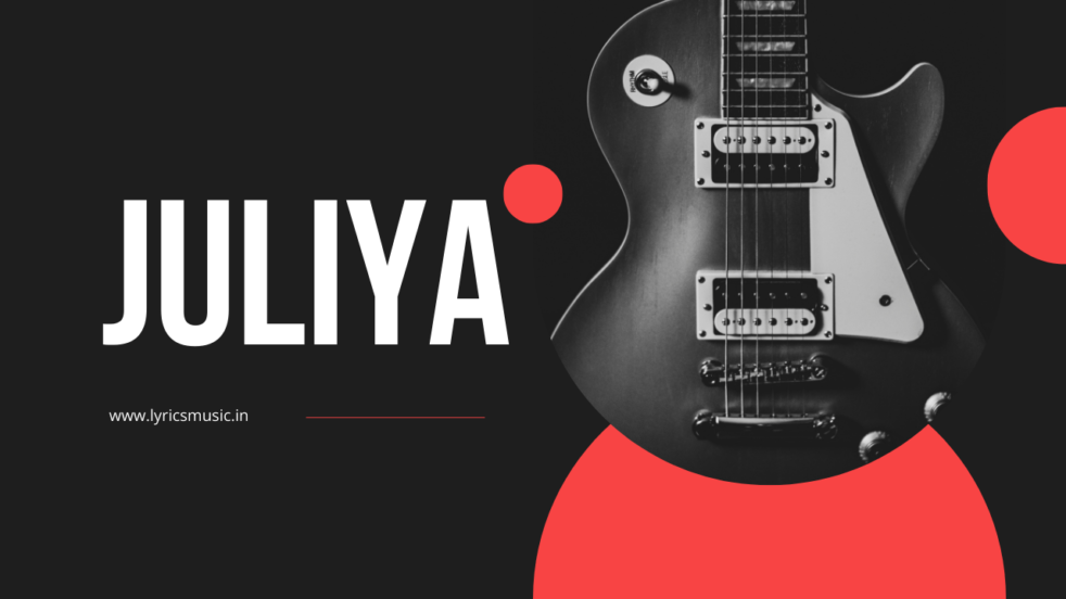 Juliya Lyrics - Ae Watan Mere Watan