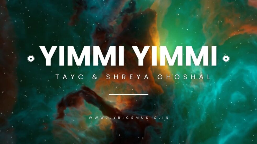 Yimmi Yimmi Lyrics